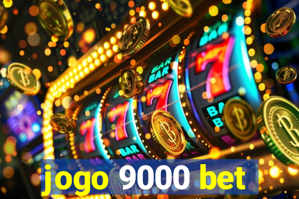 jogo 9000 bet